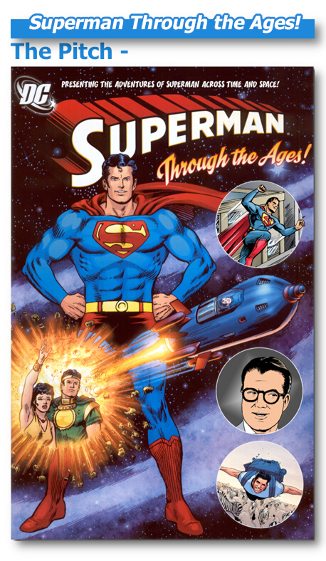 Cover to the original Superman Through the Ages! Comic Book Pitch