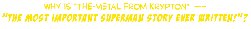 The Most Important Superman Story Ever Written!