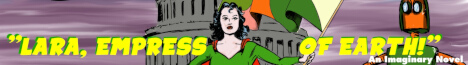 Lara, EMPRESS of EARTH!