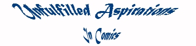Unfulfilled Aspirations in Comics