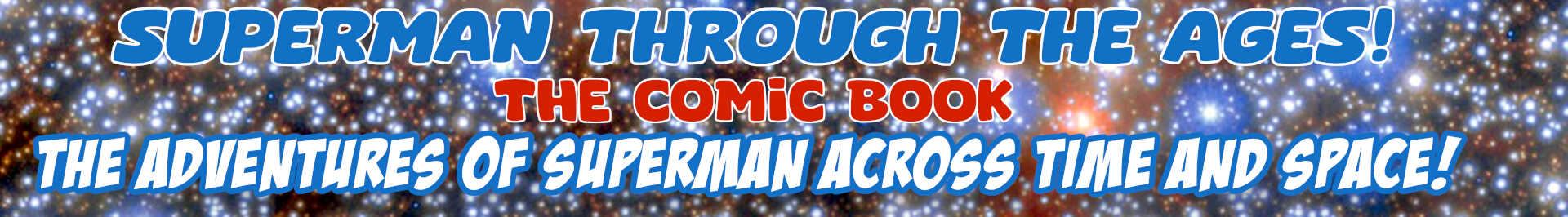 Superman Through the Ages! - The Comic Book