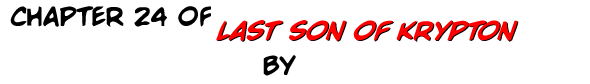 Last Son of KRYPTON!
